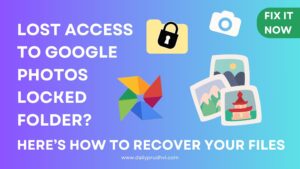 Lost-Access-to-Google-Photos-Locked-Folder